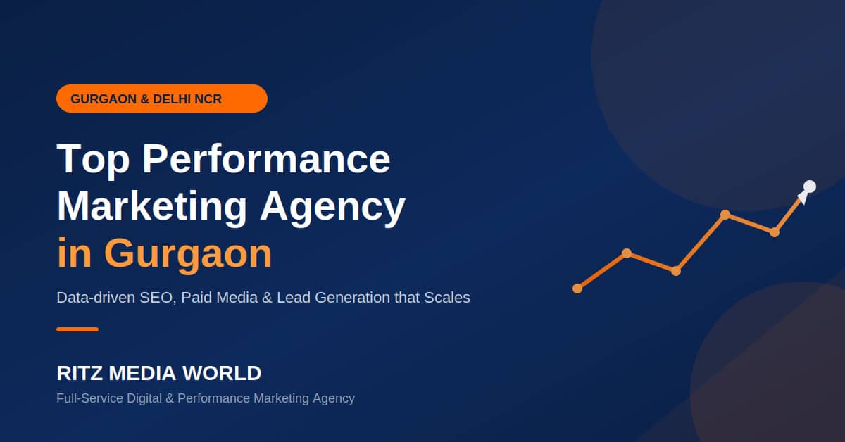Top Performance Marketing Agency in Gurgaon Top Performance Marketing Agency in Gurgaon