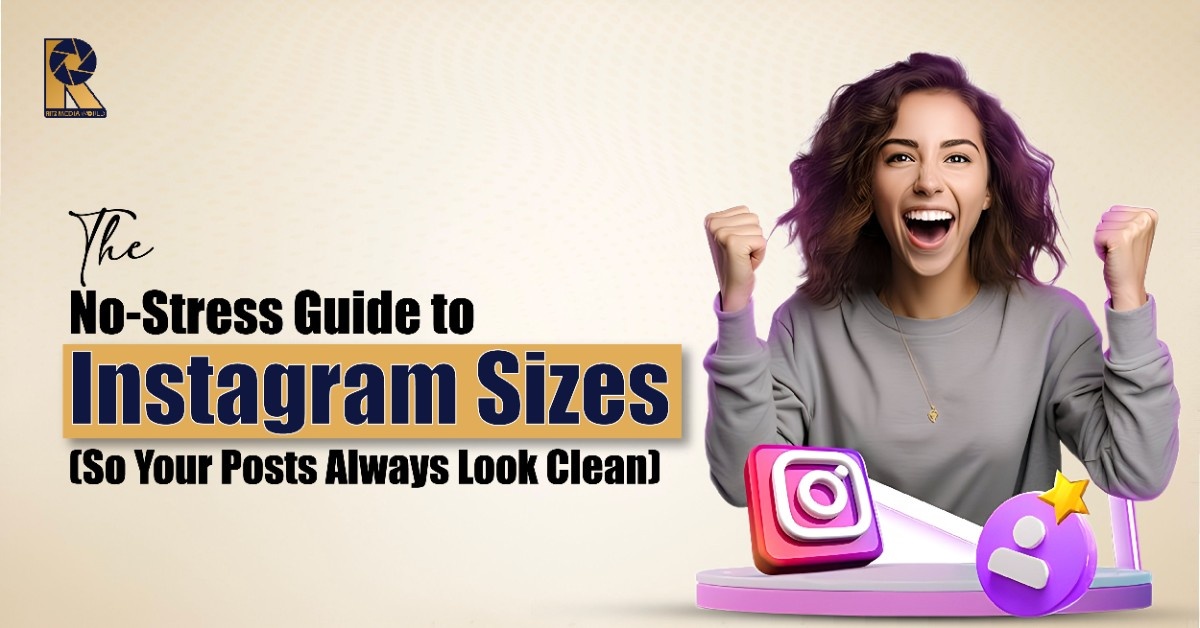 The No-Stress Guide to Instagram Sizes (So Your Posts Always Look Clean) The No-Stress Guide to Instagram Sizes (So Your Posts Always Look Clean)