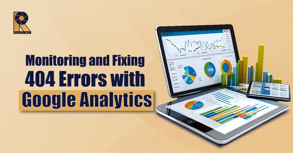 Monitoring and Fixing 404 Errors with Google Analytics Monitoring and Fixing 404 Errors with Google Analytics