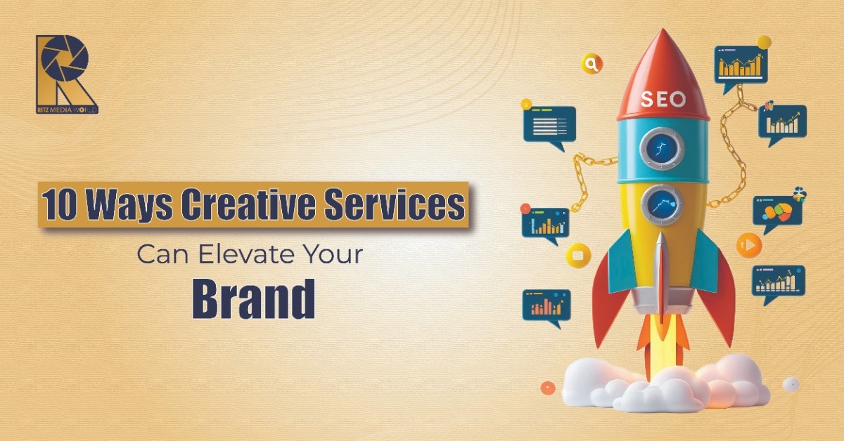 10 Ways Creative Services Can Elevate Your Brand 10 Ways Creative Services Can Elevate Your Brand