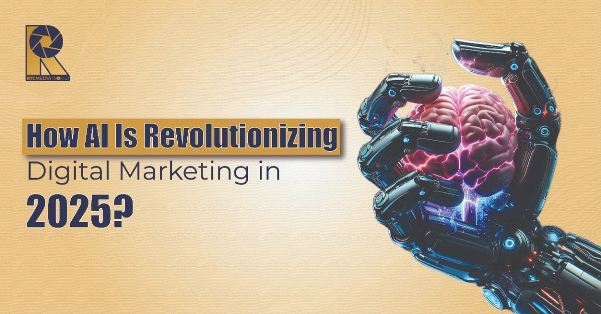 How AI Is Revolutionizing Digital Marketing in 2025? How AI Is Revolutionizing Digital Marketing in 2025?