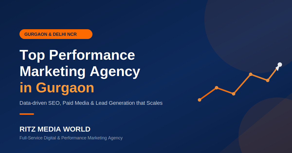 Top Performance Marketing Agency in Gurgaon Top Performance Marketing Agency in Gurgaon