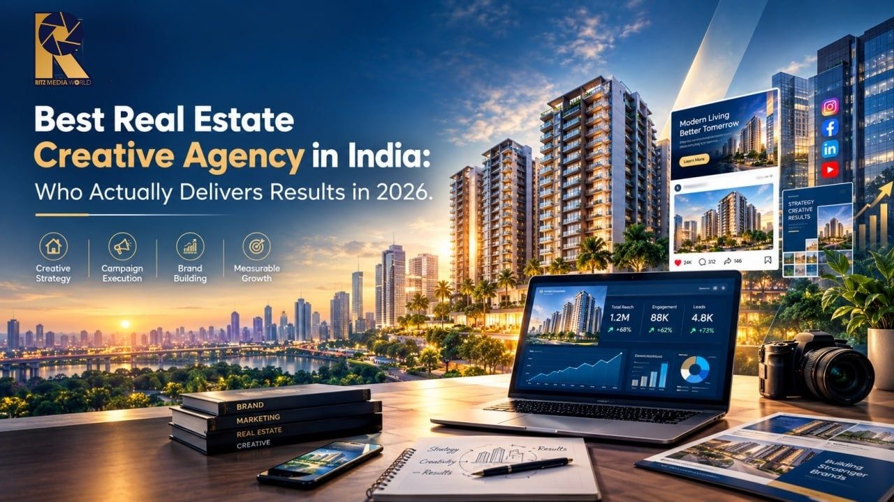 Best Real Estate Creative Agency in India: Who Actually Delivers Results in 2026 Best Real Estate Creative Agency in India: Who Actually Delivers Results in 2026
