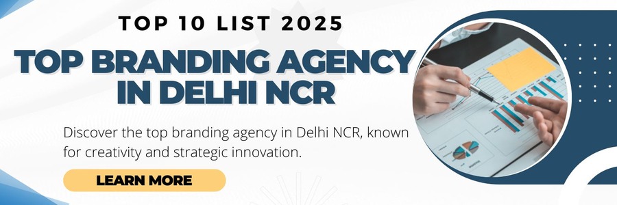 Top Branding Agency in Delhi NCR – Transforming Brands with Innovation Top Branding Agency in Delhi NCR – Transforming Brands with Innovation