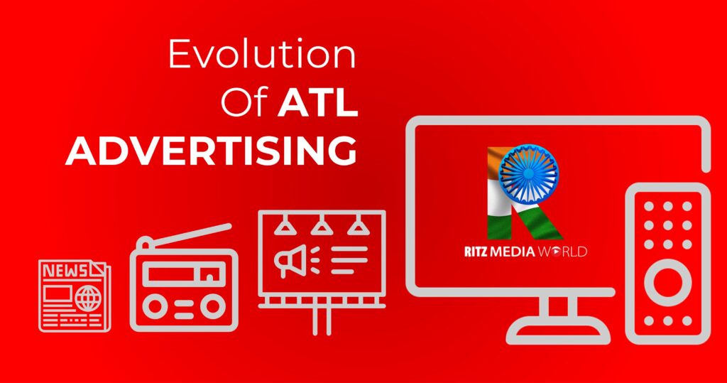 The Evolution of Above-The-Line Advertising in India: A Game-Changer for Brands The Evolution of Above-The-Line Advertising in India: A Game-Changer for Brands