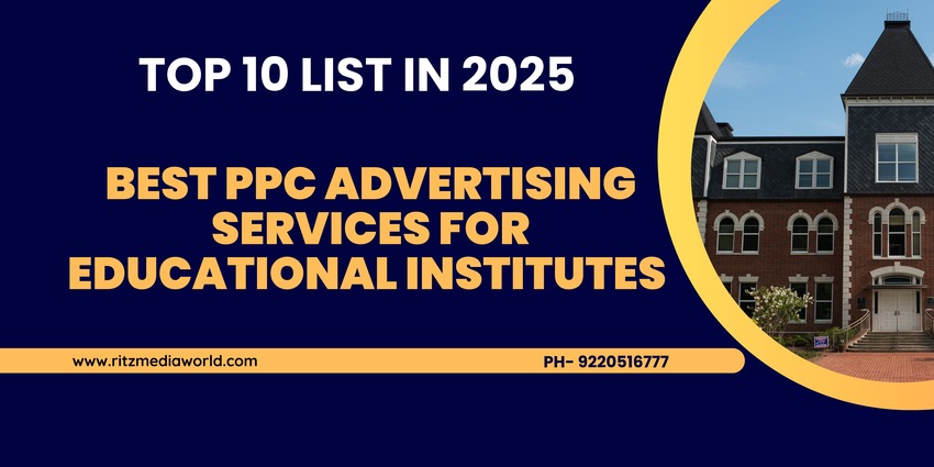 Best PPC Advertising Services for Educational Institutes – Maximize Student Enrollment!
